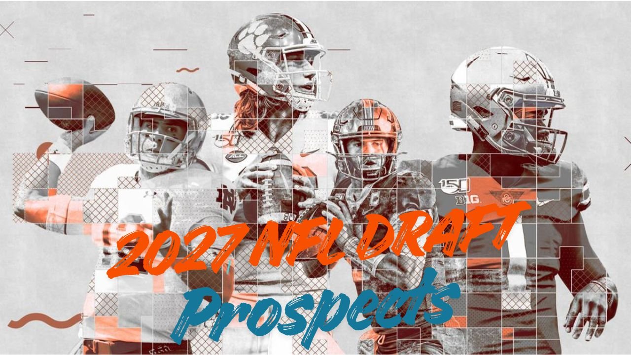 2027 NFL Draft Prospects
